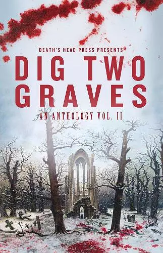 Dig Two Graves Vol. 2 cover