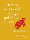 How to Be a Good Savage and Other Poems cover