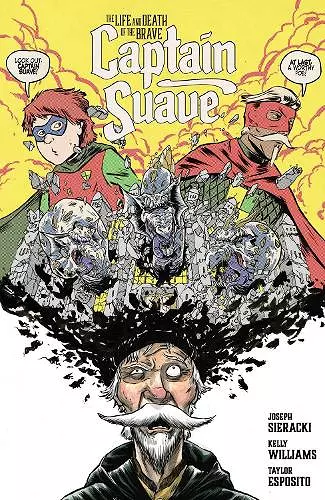 The Life and Death of the Brave Captain Suave TP cover