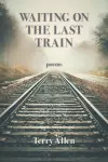 Waiting on the Last Train cover