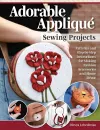 Adorable Appliqué Sewing Projects cover