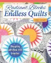 Radiant Blocks for Endless Quilts cover