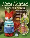 Little Knitted Garden Friends cover