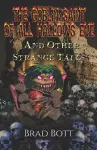 The Goblin Saint of All Hallow's Eve and Other Strange Tales cover