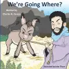 We're Going Where? cover