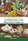A Comprehensive Approach to Complementary and Alternative Medicine cover