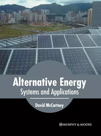 Alternative Energy: Systems and Applications cover