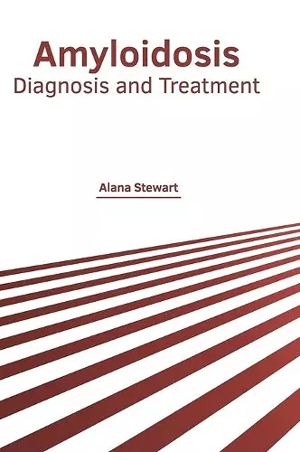 Amyloidosis: Diagnosis and Treatment cover