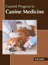Current Progress in Canine Medicine cover