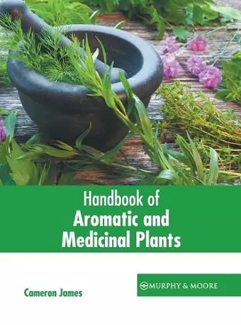 Handbook of Aromatic and Medicinal Plants cover