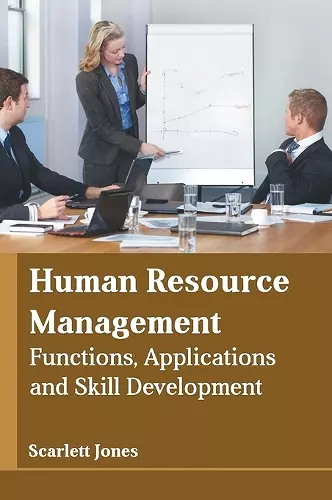 Human Resource Management: Functions, Applications and Skill Development cover