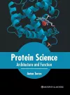 Protein Science: Architecture and Function cover