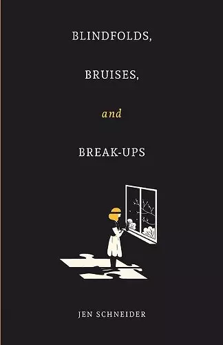 Blindfolds, Bruises, and Break-Ups cover