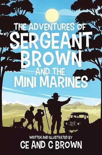 The Adventures of Sergeant Brown and the Mini Marines cover