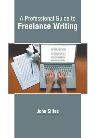 A Professional Guide to Freelance Writing cover