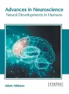 Advances in Neuroscience: Neural Developments in Humans cover