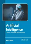 Artificial Intelligence: Concepts, Techniques and Applications cover