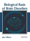 Biological Basis of Brain Disorders cover