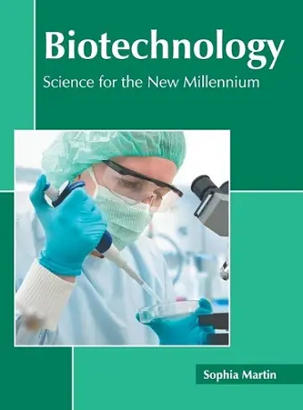 Biotechnology: Science for the New Millennium cover