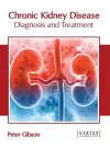 Chronic Kidney Disease: Diagnosis and Treatment cover