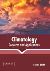 Climatology: Concepts and Applications cover