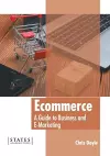 Ecommerce: A Guide to Business and E-Marketing cover