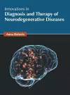 Innovations in Diagnosis and Therapy of Neurodegenerative Diseases cover