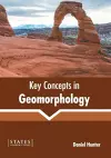 Key Concepts in Geomorphology cover