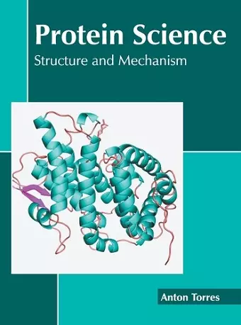 Protein Science: Structure and Mechanism cover