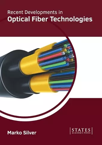 Recent Developments in Optical Fiber Technologies cover