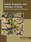 Salinity Responses and Tolerance in Plants: Transport and Signaling Mechanisms cover