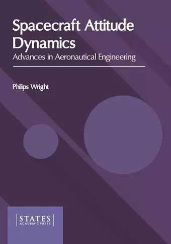 Spacecraft Attitude Dynamics: Advances in Aeronautical Engineering cover