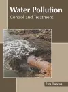 Water Pollution: Control and Treatment cover