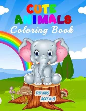 Cute Animals Coloring Book for Kids Ages 4-8 cover