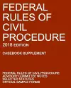 Federal Rules of Civil Procedure; 2018 Edition (Casebook Supplement) cover