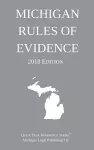 Michigan Rules of Evidence; 2018 Edition cover