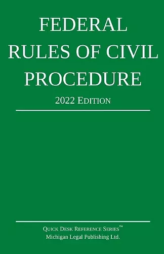 Federal Rules of Civil Procedure; 2022 Edition cover