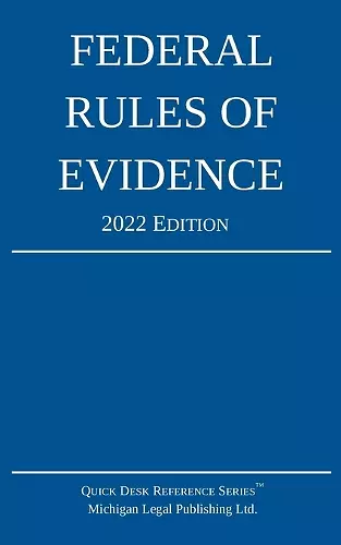 Federal Rules of Evidence; 2022 Edition cover