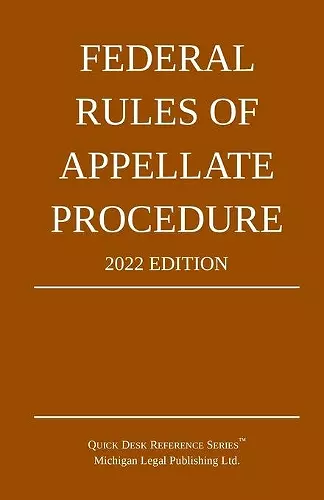 Federal Rules of Appellate Procedure; 2022 Edition cover