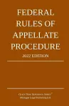 Federal Rules of Appellate Procedure; 2022 Edition cover