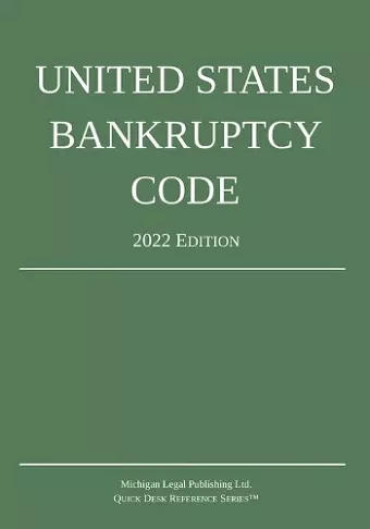 United States Bankruptcy Code; 2022 Edition cover