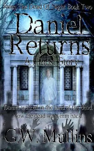 Daniel Returns A Ghost Story cover