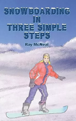 Snowboarding in Three Simple Steps cover