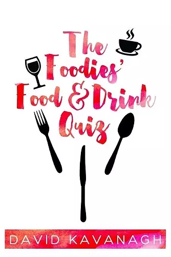 The Foodies' Food & Drink Quiz cover