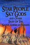 Star People, Sky Gods and Other Tales of the Native American Indians cover