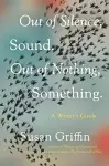 Out of Silence, Sound. Out of Nothing, Something. cover