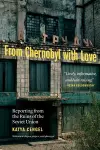 From Chernobyl with Love cover