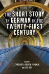 The Short Story in German in the Twenty-First Century cover