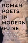 Roman Poets in Modern Guise cover