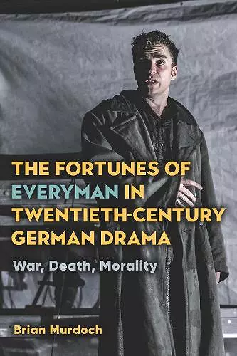 The Fortunes of Everyman in Twentieth-Century German Drama cover